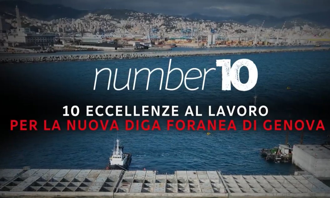 “Number Ten”, 10 storie per raccontare la Nuova Diga Foranea di Genova “Number Ten”, 10 storie per raccontare la Nuova Diga Foranea di Genova